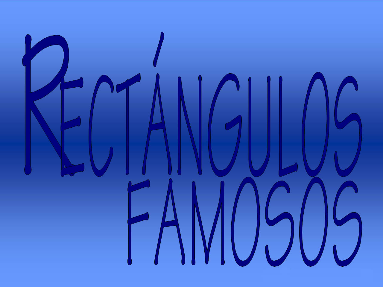 Rectángulos famosos