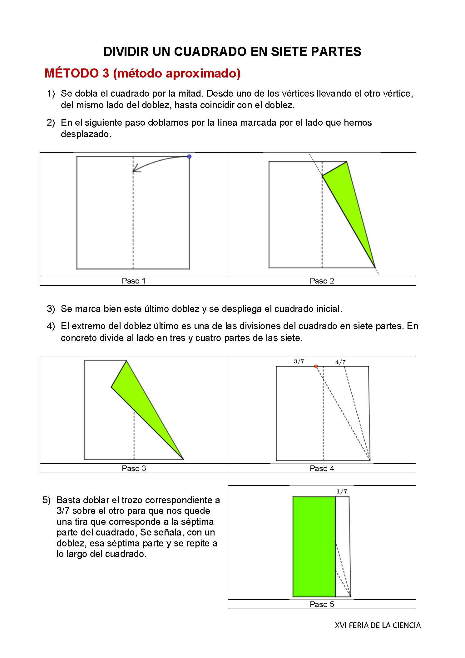 Dividir en siete partes iguales